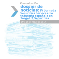 Dossier completo de notícias: IV Jornada Securities Services. A indústria espanhola em Target-2-Securities